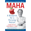 Maha: Make America Healthy Again: A Blueprint for a Thriving Nation - Hardcover