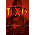 Conquest of Texas: Ethnic Cleansing in the Promised Land, 1820-1875 - Hardcover
