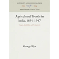 Agricultural Trends in India, 1891-1947: Output, Availability, and Productivity - Hardcover