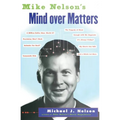 Mike Nelson's Mind Over Matters - Paperback