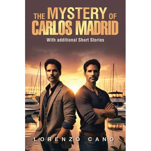 The Mystery of Carlos Madrid: With additional Short Stories - Paperback