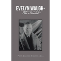 Evelyn Waugh- the Novelist - Hardcover