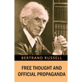 Free Thought and Official Propaganda - Paperback