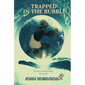 Trapped In The Bubble - Paperback