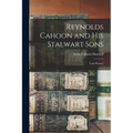 Reynolds Cahoon and his Stalwart Sons: Utah Pioneer - Paperback