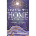 Find Your Way Home: Moving Through Miscarriage (Poems and Practices to Reclaim Your Light After Loss) - Paperback