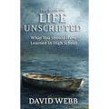 The Book On Life Unscripted: What You Should Have Learned in High School - Hardcover