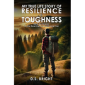 My True Life Story of Resilience & Toughness: Held by Grace A Life Rewritten by Faith and Fire - Paperback