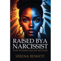 Raised By a Narcissist: That Woman aka My Mother - Paperback