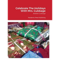 Celebrate The Holidays With Mrs. Cubbage: Pandemic Press Publishing - Hardcover