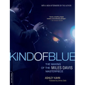 Kind of Blue: [The Making of the Miles Davis Masterpiece] - Paperback