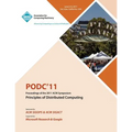 PODC11 Proceedings of the 2011 ACM Symposium on Principles of Distributed Computing - Paperback