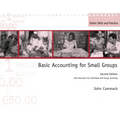 Basic Accounting for Small Groups: With Exercises for Individual and Group Learning - Paperback