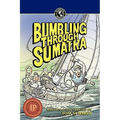 Bumbling Through Sumatra - Paperback