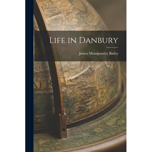 Life in Danbury - Paperback