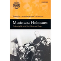 Music in the Holocaust: Confronting Life in the Nazi Ghettos and Camps - Paperback