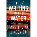 The Writing in the Water: A Thriller - Paperback