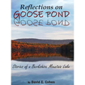 Reflections on Goose Pond: Stories of a Berkshire Mountain Lake - Hardcover