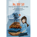No, You Sit!: PD the Pug's Manual for How to Train Your Human - Paperback