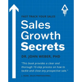 Growth Juice: How to Grow Your Sales - Paperback