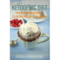 Ketogenic Diet: Top 70 Mouthwatering Ketogenic Ice Cream & Mug Cake Recipes Bundle (Volume 2): (High Fat Low Carb...Keto Diet, Weight Loss, Diabetes) - Paperback