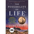 The Possibility of Life: Science, Imagination and Our Quest for Kinship in the Cosmos - Paperback