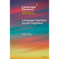 Language Teachers' Social Cognition - Paperback