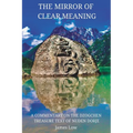 The Mirror of Clear Meaning: A Commentary on the Dzogchen Treasure Text of Nuden Dorje - Paperback