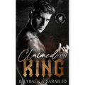 Claimed by a King: A dark MC romance - Paperback