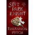 Sin on a Dark Knight - Paperback