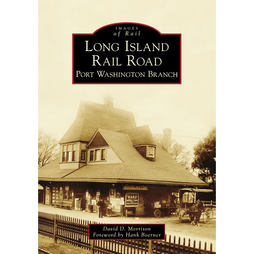 Long Island Rail Road: Port Washington Branch - Paperback