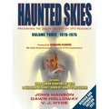 Haunted Skies Volume 3 1970-1975: Preserving the Social History of UFO Research - Paperback