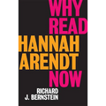 Why Read Hannah Arendt Now? - Paperback