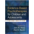 Evidence-Based Psychotherapies for Children and Adolescents - Hardcover