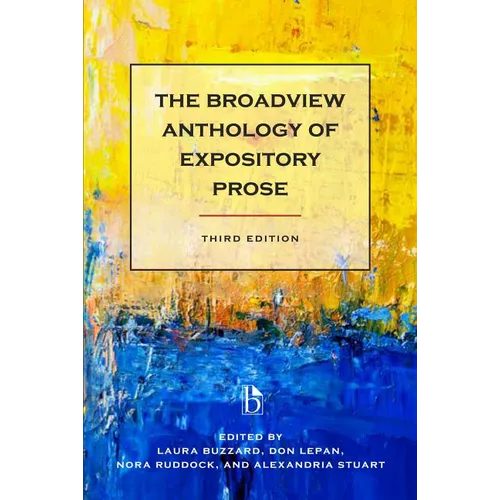The Broadview Anthology of Expository Prose - Third Edition - Paperback