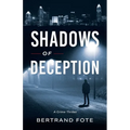 Shadows of Deception: A Crime Thriller - Paperback