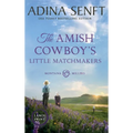 The Amish Cowboy's Little Matchmakers (Large Print Hardcover) - Hardcover