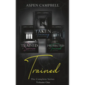 Trained: The Complete Series - Paperback