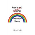 Assisted Living / Death at Rainbow Manor - Paperback