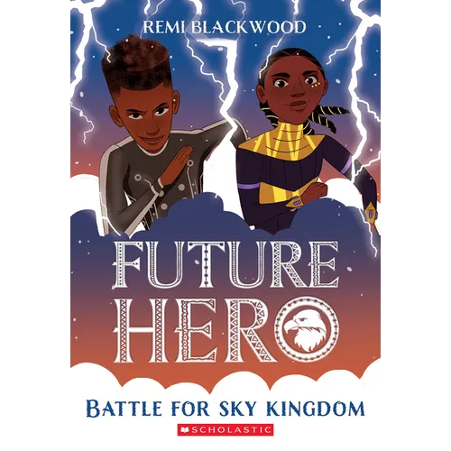 Battle for Sky Kingdom (Future Hero #4): Volume 4 - Paperback