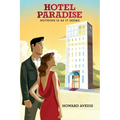 Hotel Paradise: Nothing Is As It Seems - Paperback