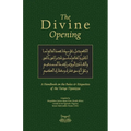 The Divine Opening: A Handbook on the Rules & Etiquette's of the Tariqa Tijaniyya - Paperback