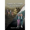 Family or Friends: Blood or Water - Paperback