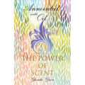 Anointed with Oil, The Power of Scent - Paperback