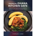 Tropical Ghana Kitchen Date - Paperback