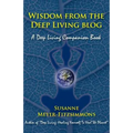 Wisdom from the Deep Living blog: A Deep Living Companion Book - Paperback