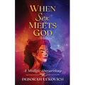 When Sex Meets God: A Midlife Unraveling - Paperback