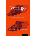 Vertigo: Five Physician Scientists and the Quest for a Cure - Hardcover
