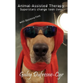Animal-Assisted Therapy: Superstars change teen lives (Dyslexia Ed.) - Hardcover