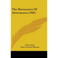The Harmonics Of Aristoxenus (1902) - Hardcover